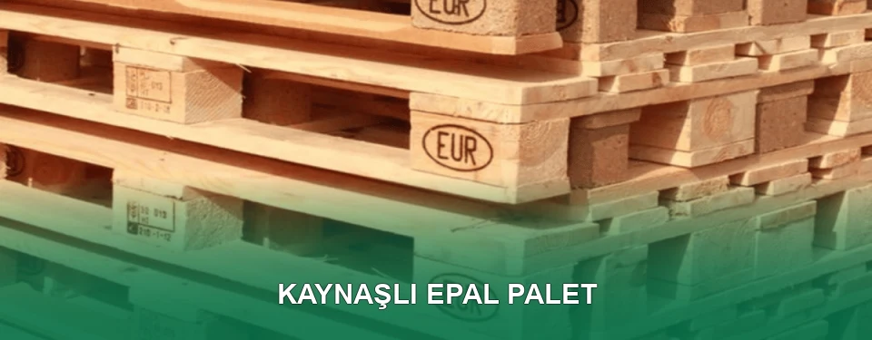 Kaynaşlı EPAL Palet Satışı