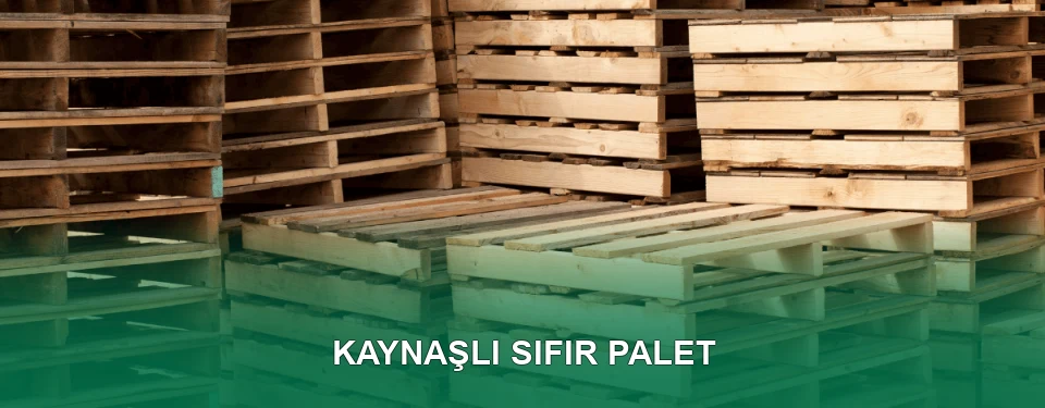 Kaynaşlı Sıfır Palet Satışı